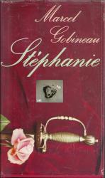 Marcel Gobineau: Stéphanie