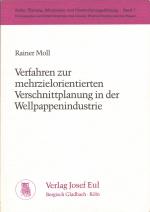 Verfahren zur mehrzielorientierten Verschnittplanung in der Wellpappenindustrie