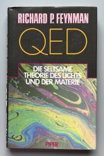 QED - die seltsame Theorie d. Lichts u.d. Materie