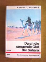 "Durch die sengende Glut der Sahara – Die Abenteuer des Gerhard Rohlfs"