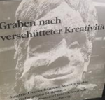 Graben nach verschütteter Kreativität - Siegfried Neuenhausens Kunstprojekte mit Gefangenen in Bremen, Patienten in Wunstorf und Ochsenzoll, Behinderten in Braunschweig