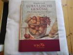 Brigitte Cech: Lukullische Genüsse- Die 