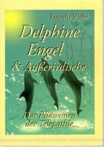 Delphine, Engel und Außerirdische