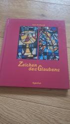 Axel Stellmann: Zeichen des Glaubens Axel Stellmann: Zeichen des Glaubens