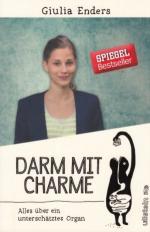 Giulia Enders: Darm mit Charme - Alles ü Giulia Enders: Darm mit Charme - Alles ü