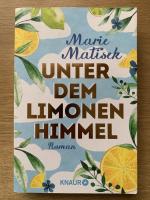Marie Matisek: Unter dem Limonenhimmel Marie Matisek: Unter dem Limonenhimmel