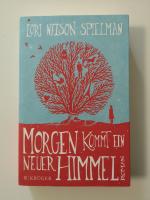 Lori Nelson Spielman: Morgen kommt ein n Lori Nelson Spielman: Morgen kommt ein n