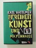 Für Freiheit, Kunst und Mayonnaise