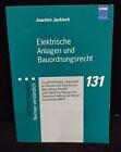 VDE elektrische Anlagen Bauordnungsrecht jackisch Band 131, VDE Schriftenreihe