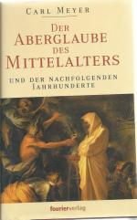 Der Aberglaube des Mittelalters und der nachfolgenden Jahrhunderte