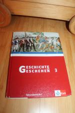 Geschichte und Geschehen 3 - Sekundarstufe 1