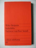 Walter Benjamin: Städtebilder - Nachwort