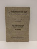 Geisteskrankenpflege; Ein Lehr- und Handbuch für Irrenpfleger