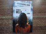 Patrícia Melo: Trügerisches Licht