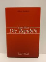 Oliver Rathkolb: Die paradoxe Republik- 