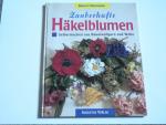 Zauberhafte Häkelblumen