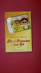 Christine Weiner: DREI FRAUEN IM R4. Rom