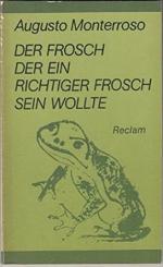 Der Frosch, der ein richtiger Frosch sein wollte - Kurzprosa