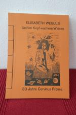 Elisabeth Wesuls: Und im Kopf wuchern Wi