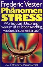 Frederic Vester: Phänomen Stress - Wo li