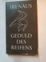 Irenaeus: Geduld des Reifens
