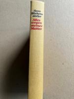 Hans Blickensdörfer: Alles wegen meiner Hans Blickensdörfer: Alles wegen meiner