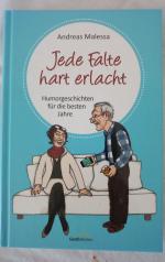 Andreas Malessa: Jede Falte hart erlacht