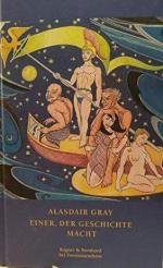 Alasdair Gray: Einer, der Geschichte mac Alasdair Gray: Einer, der Geschichte mac