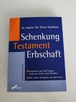 Schenkung, Testament, Erbschaft