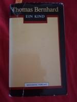 Thomas Bernhard: Ein Kind Thomas Bernhard: Ein Kind