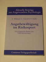 Angst - Bewältigung im Risikosport Eine empirische Studie Psychologie TOP!!!