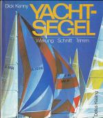 Dick Kenny: Yachtsegel : Wirkung - Schni