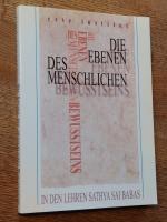 Die Ebenen des menschlichen Bewusstseins in den Lehren Sathya Sai Babas