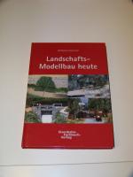 Landschafts Modellbau heute +++ Eisenbahn Fachbuch Verlag +++ TOP!!!