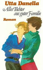 Utta Danella: Alles Töchter aus guter Fa