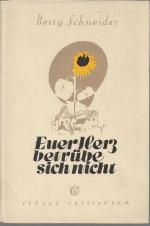 Betty Schneider: Euer Herz betrübe sich 