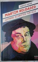 Martin Dreyer: Martin reloaded Luthers S