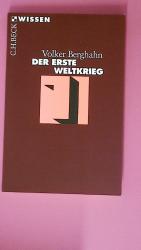 Berghahn, Volker R.: DER ERSTE WELTKRIEG