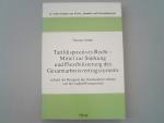 Tarifdispositives Recht - Mittel zur Stärkung und Flexibilisierung des Gesamtarbeitsvertragssystems : anhand der Beispiele des Nachtarbeitsverbotes und der Ladenöffnungszeiten.