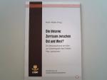 Die Ukraine: zerrissen zwischen Ost und West? : eine Bestandsaufnahme der Außen- und Sicherheitspolitik unter Präsident Viktor Juschtschenko. (Hrsg.) / Landesverteidigungsakademie: Schriftenreihe der Landesverteidigungsakademie ; 2007,2