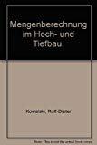 Mengenberechnung im Hoch- und Tiefbau. Elektronische und manuelle Erfassung von Mengengrössen und Bauleistungen