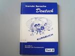 Fremde Sprache Deutsch, Grundkurs Deutsch als Fremdsprache / Kursbuch. Teil 2.