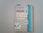 Maschinen in Europa. Die EG-Richtlinie und Ihre Anwendung.