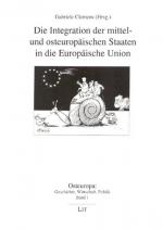 Die Integration der mittel- und osteuropäischen Staaten in die Europäische Union.