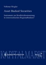 Asset Backed Securities: Instrument zur Kreditrisikosteuerung in österreichischen Regionalbanken (Diskussionsreihe Bank & Börse, Band 32).