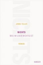 Nichts: Was im Leben wichtig ist. Roman