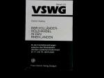 Der Holländerholzhandel in den Rheinlanden: Zu den Handelsbeziehungen zwischen den Niederlanden und dem westlichen Deutschland im 17. und 18. Jahrhundert. Wirtschaftsgeschichte. Beihefte, Band 101.