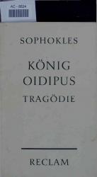 Sophokles: König Oidipus.