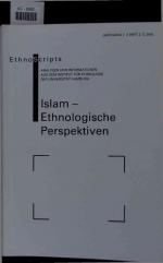 Islam - Ethnologische Perspektiven. Jahrgang 7, Heft 2, 2005