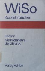 Methodenlehre der Statistik von / WiSo-Kurzlehrbücher; Vahlens Handbücher der Wirtschafts- und Sozialwissenschaften